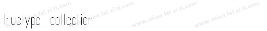 truetype collection字体转换